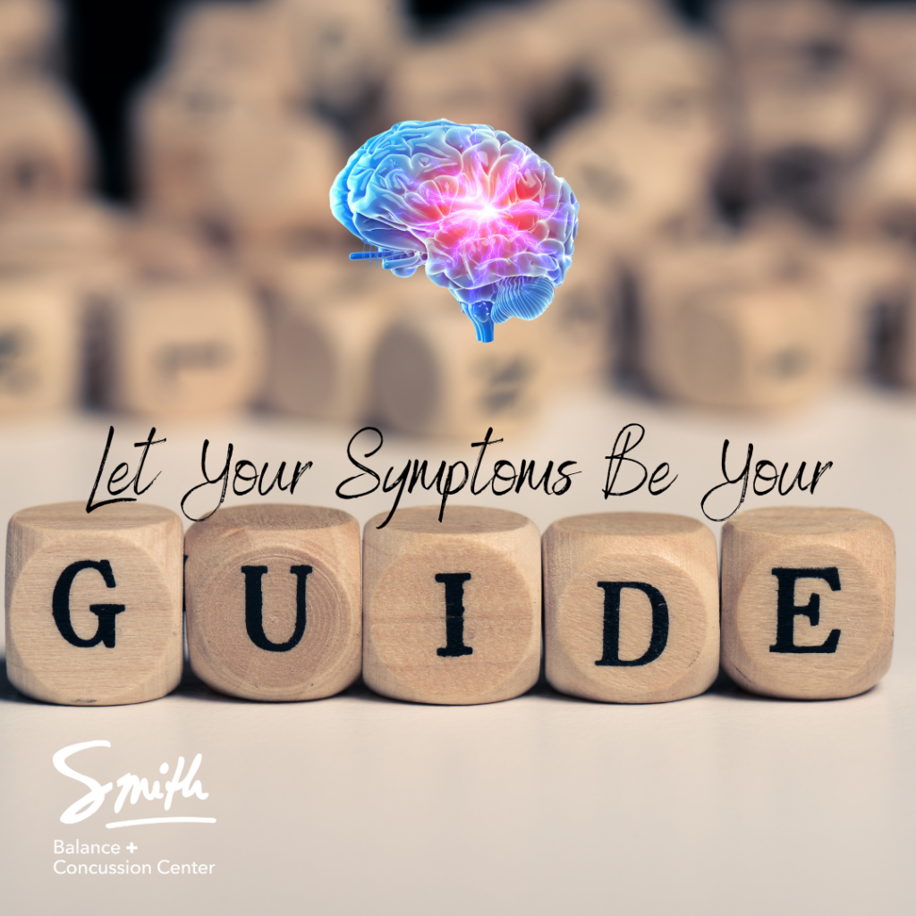 Let Your Symptoms Be Your Guide - Updates in Concussion Management